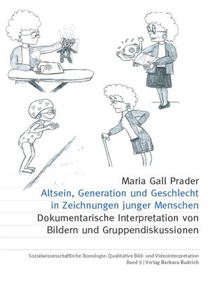 cover image of Altsein, Generation und Geschlecht in Zeichnungen junger Menschen